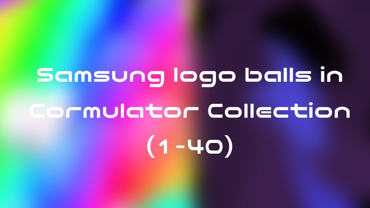 Samsung Logo Balls in Cormulator collection (1-40)