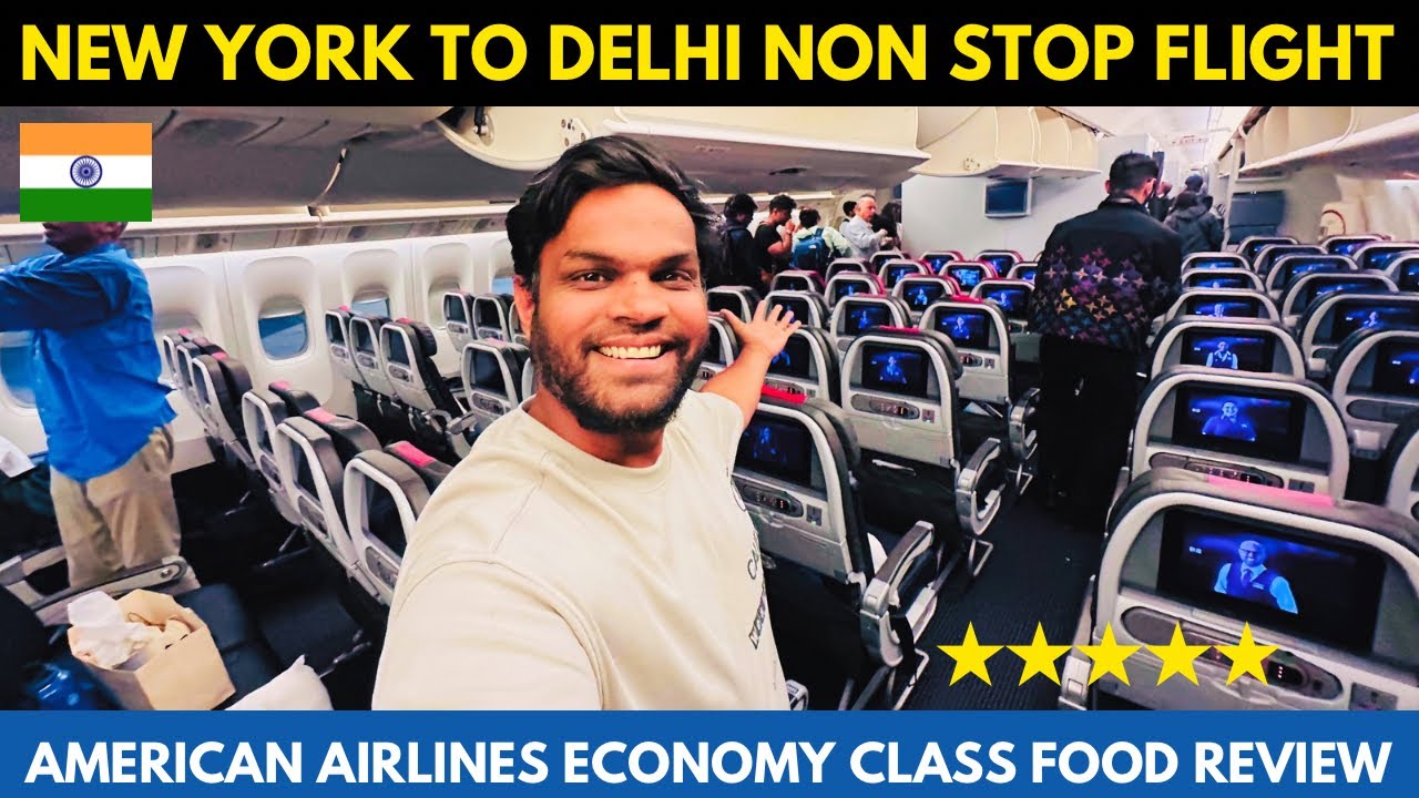 16 HOURS NEW YORK TO DELHI AMERICAN AIRLINES Non Stop FLIGHT IN ECONOMY CLASS Delicious FOOD REVIEW