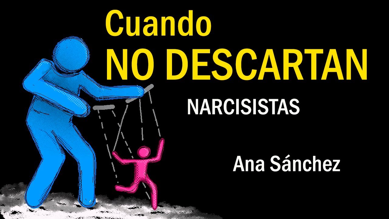 Narcisistas. Cuando en una relación NO te DESCARTAN