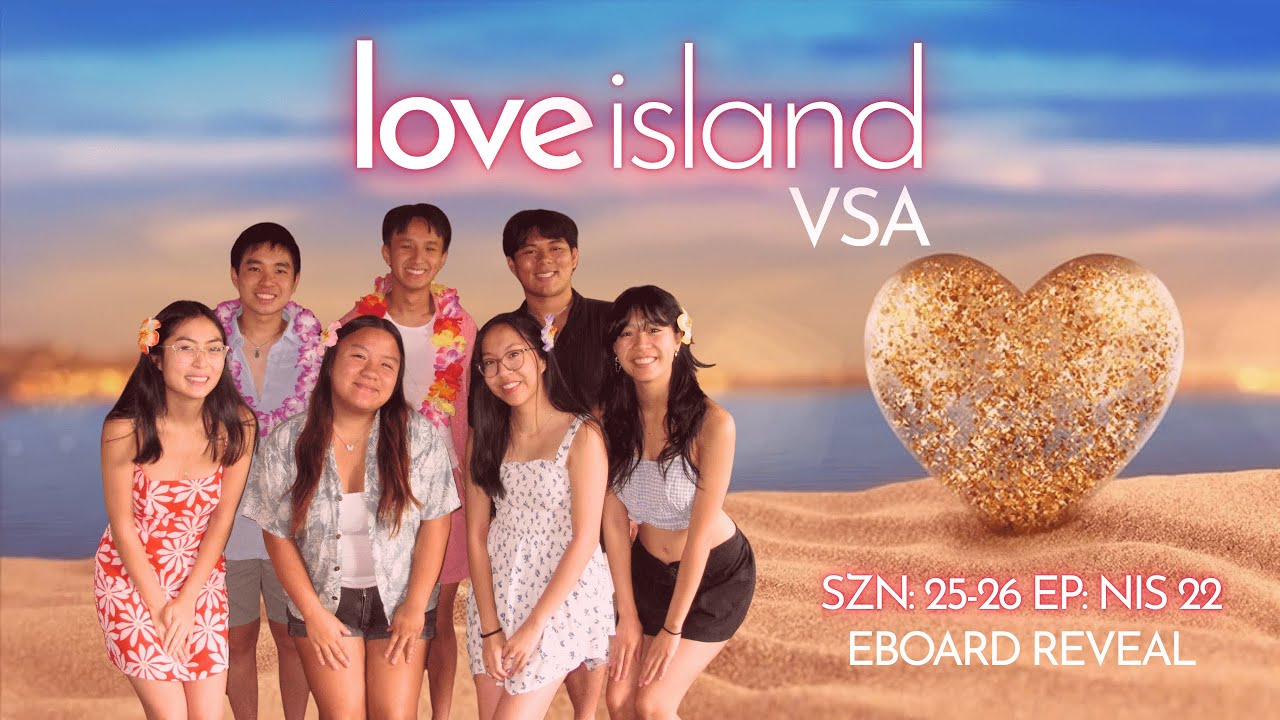 Love Island VSA! -  SZN '25-'26 Trial, Bliss, and Heartbreak | EBOARD '25-'26 Skit