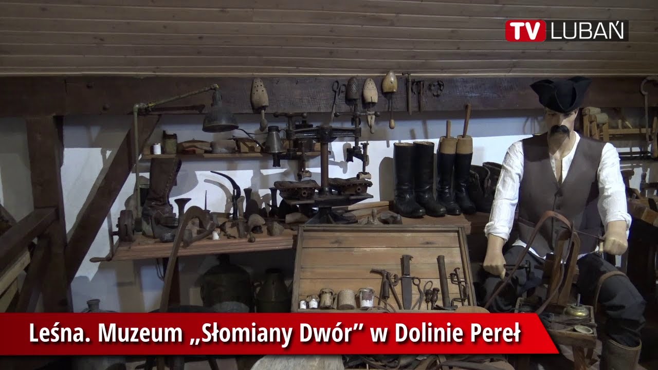 Leśna. Muzeum „Słomiany Dwór” w Dolinie Pereł