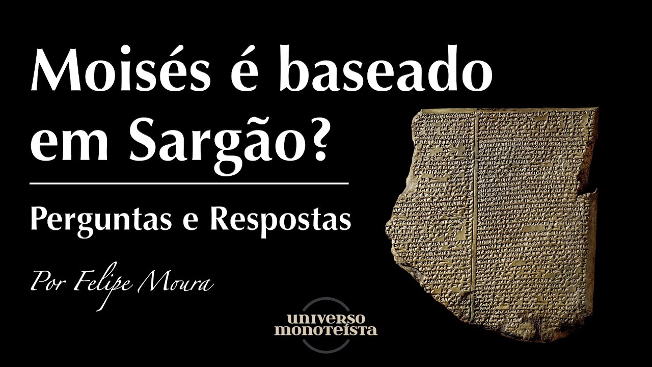 Moisés é baseado em Sargão? (Perguntas e Respostas)