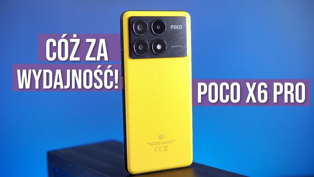 POCO X6 Pro - Co opr&oacute;cz WYDAJNOŚCI? - RECENZJA - TEST i Opinie - Mobileo [PL]