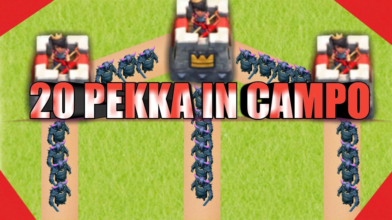 20 pekka in campo- Clash royale ITA!EPICO!