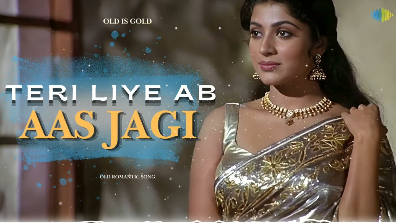 Tere liye ab aas jagi | Old Hindi Romantic Song | Heart Touching 60s-70s Vibe