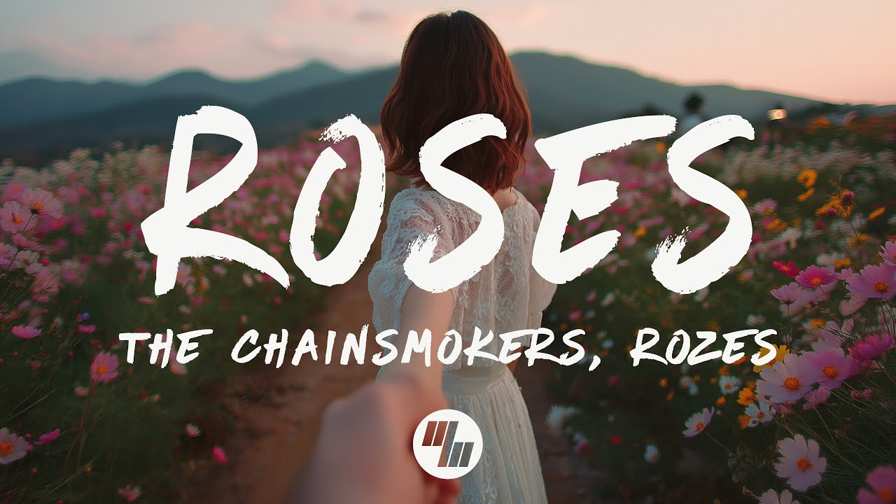 The Chainsmokers - Roses (Lyrics) ft. ROZES