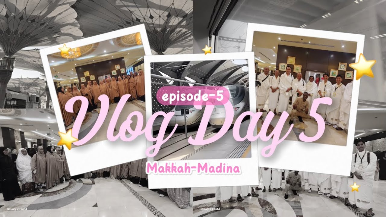 VLOG DAY 5MAKKAH-MADINA