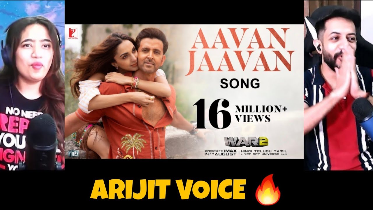 Aavan Jaavan Song Reaction | WAR 2 | Hrithik Roshan, Kiara Advani | Pritam, Arijit Singh, Nikhita