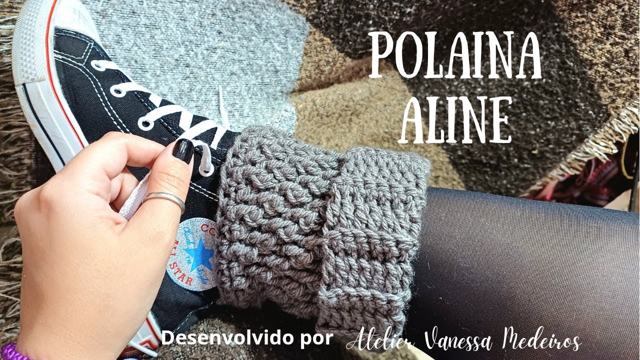 Super Fácil - Polaina Aline em croche