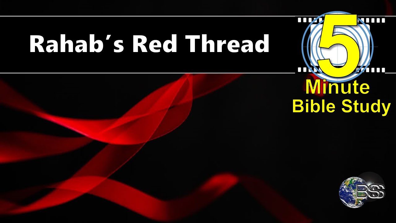 5 - Minute Bible Study - Rahab's Red Thread