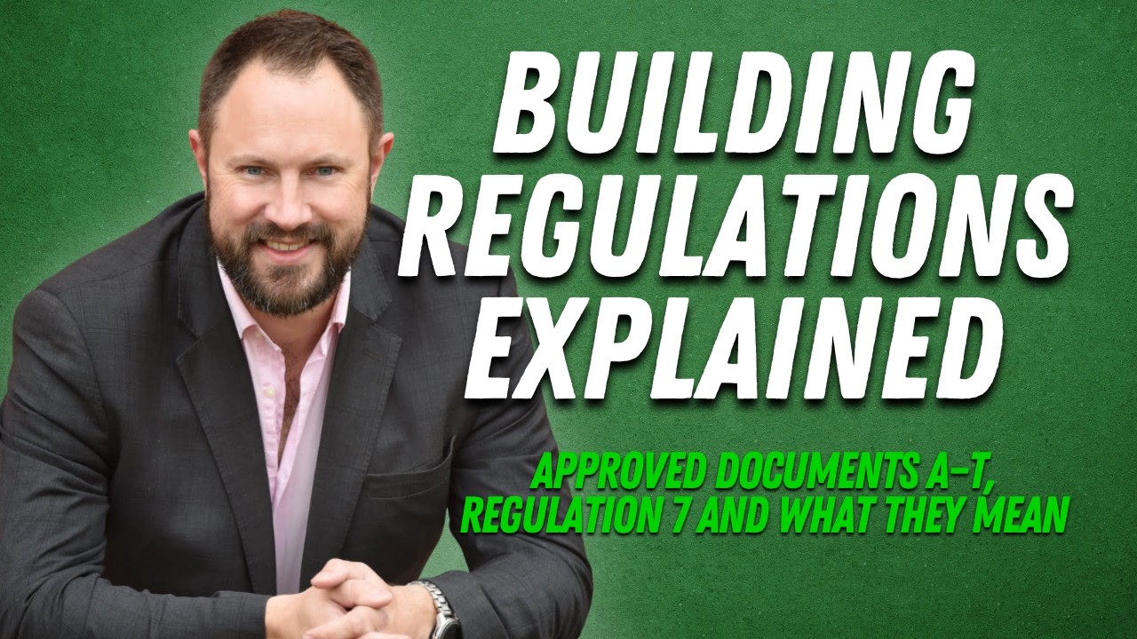 Building Regulations Explained: Approved Documents A&ndash;T (UK Guide in 6 Minutes)