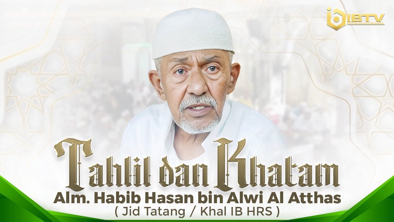 🔴[LIVE] TAHLIL HARI KEDUA ALMARHUM HABIB HASAN BIN ALWI AL ATTHAS
