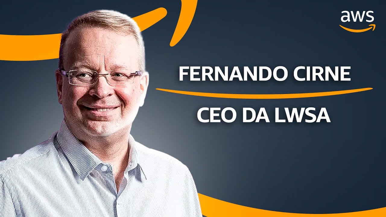 AWS Brasil &ndash; ISV Podcast - Fernando Cirne (LWSA)