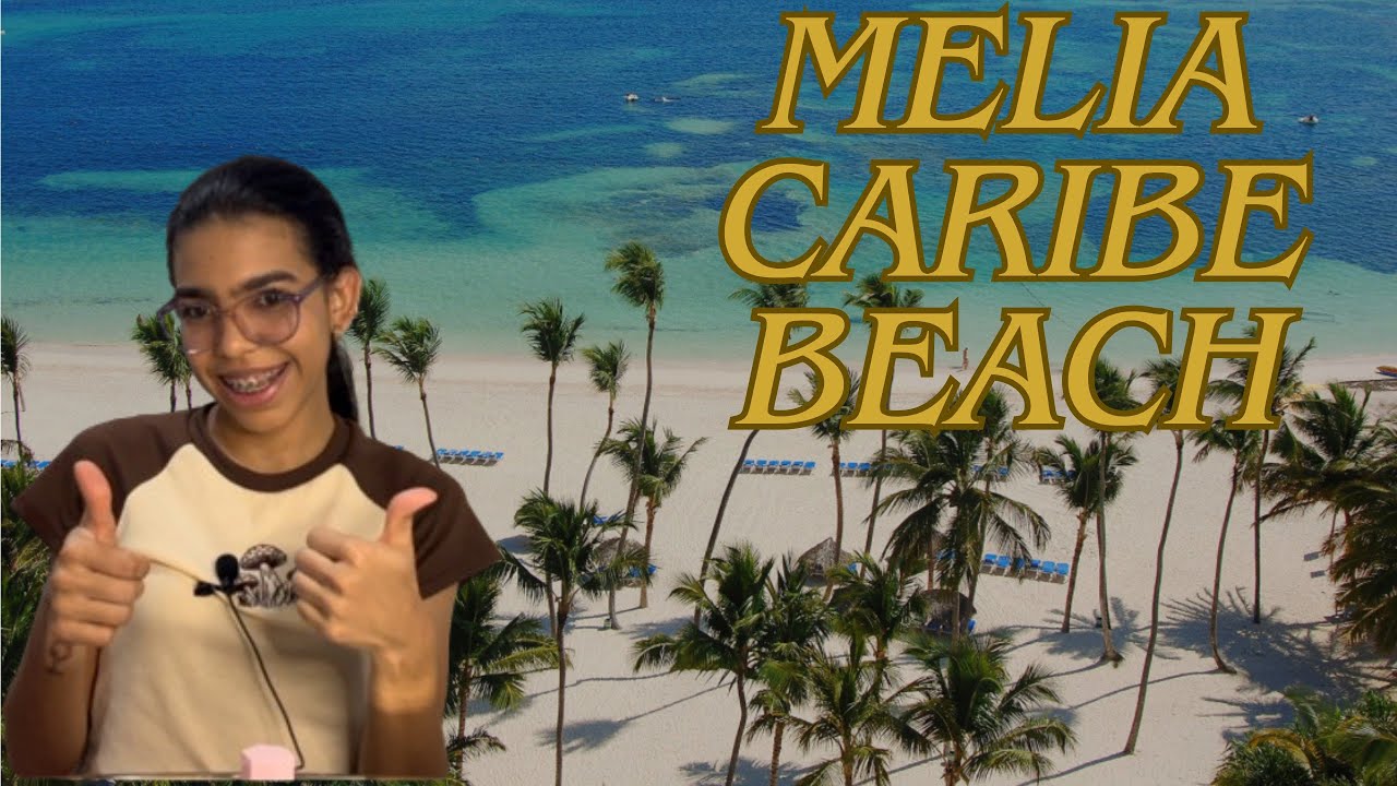 Meliá Caribe Beach 🏝️ 