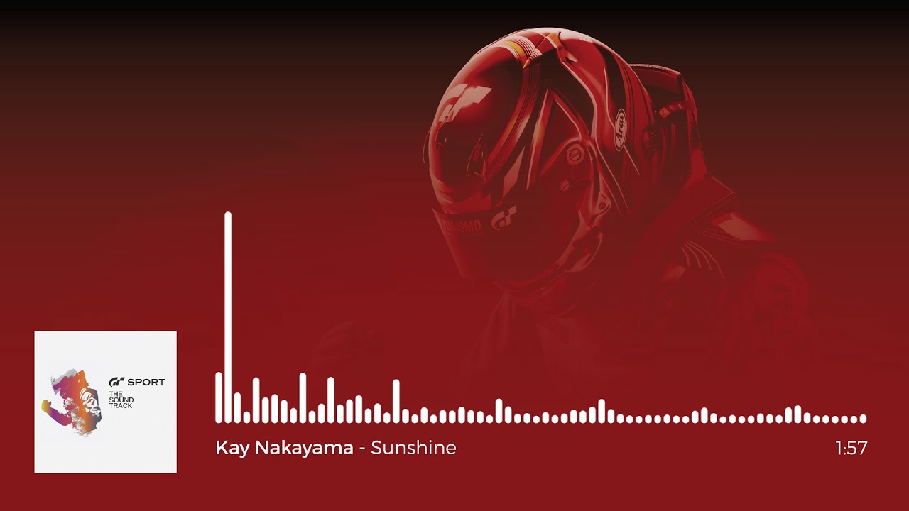 Gran Turismo Sport OST: Kay Nakayama - Sunshine