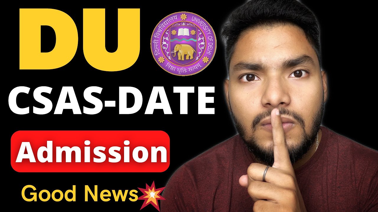 DU Update - DU CSAS Registration 2022 is Going to Start Now 🔥 CUET
