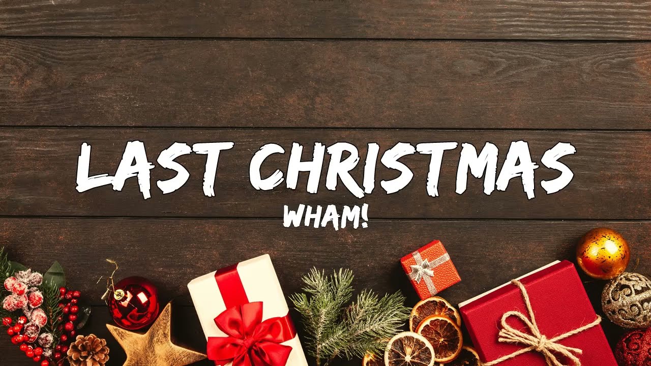 Last Christmas - Wham! (Lyrics) 🎵