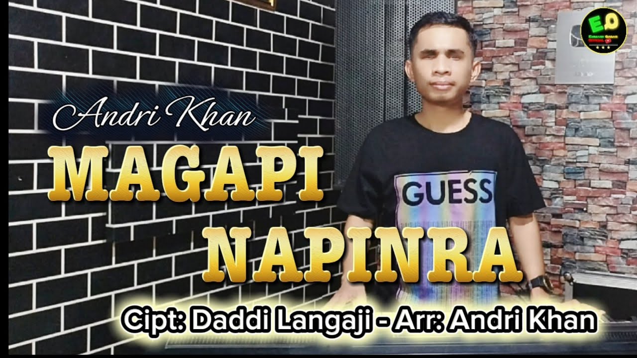 #lagubugis viral Terbaru MAGAPI NAPINRA - Cipt: Daddi Langaji - Artist: Andri Khan ( Versi Terbaru )