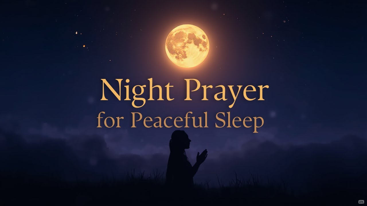 A Gentle Night Prayer to Help You Sleep in God’s Peace”