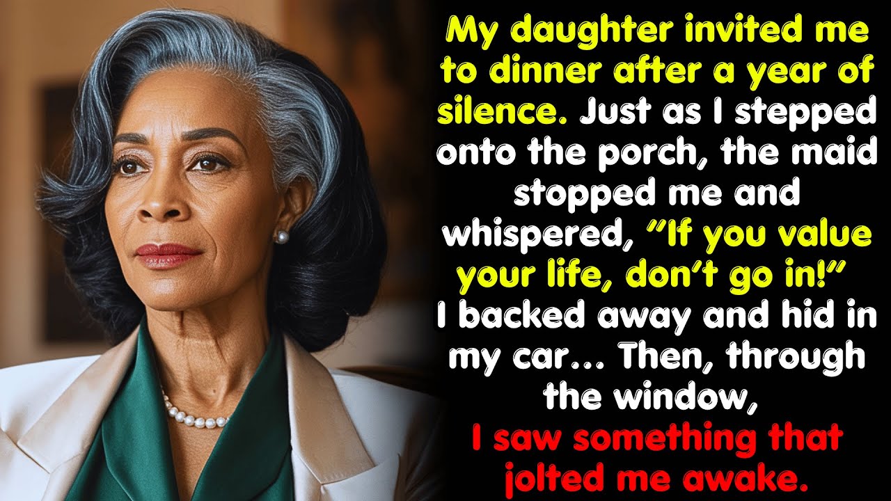 My Daughter Invited Me to Dinner—Then the Maid Warned Me: “Don’t Go In! Leave Immediately!”