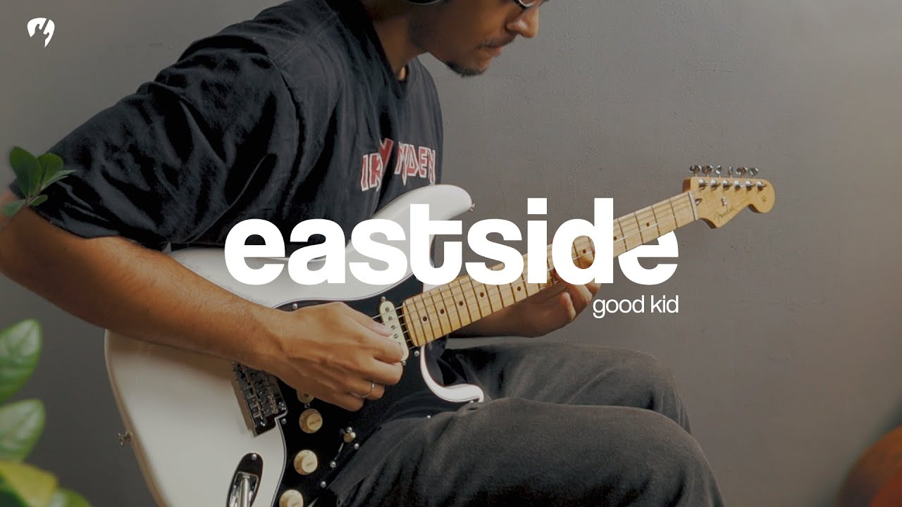 Eastside - Good Kid (Guitar Cover)