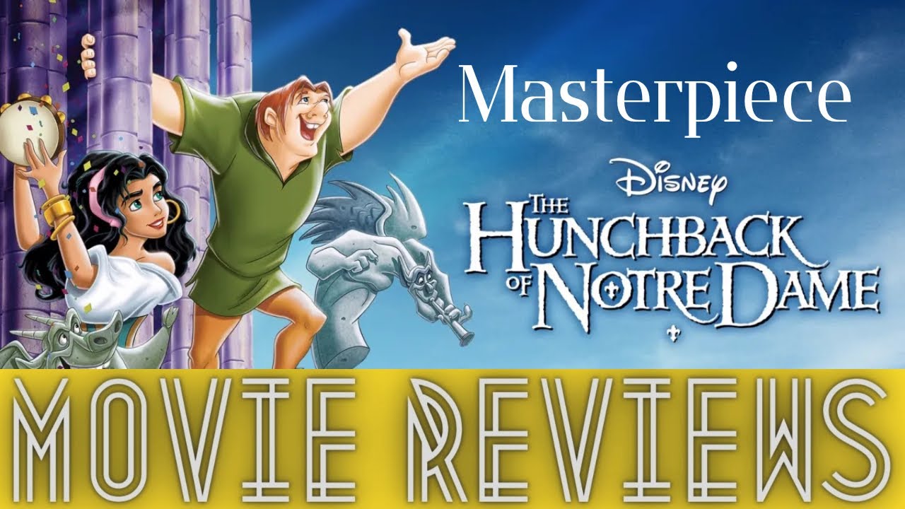 My Favorite Disney Film | The Hunchback of Notre Dame (1996) Movie Review
