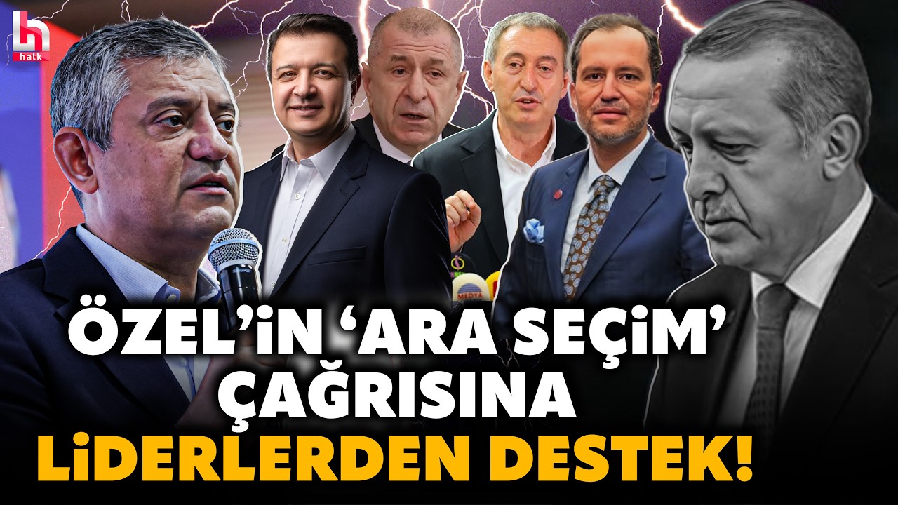 Erdoğan'a b&uuml;y&uuml;k şok! &Ouml;zg&uuml;r &Ouml;zel'in 'Ara se&ccedil;im' &ccedil;ağrısına liderler ve siyaset&ccedil;ilerden destek!