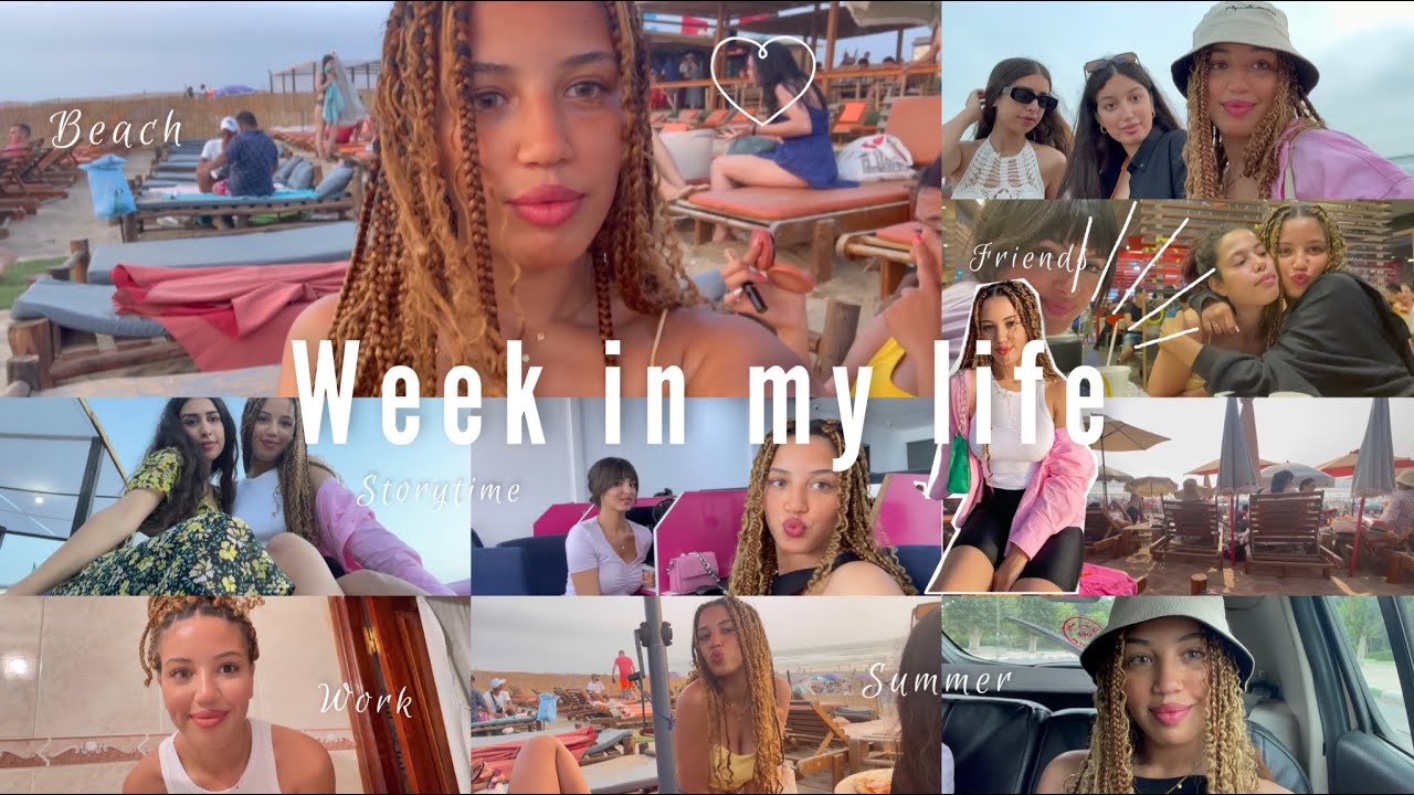 A Week in my liFe 💖🫶🏻 ( summer , work , friends, ￼… 🌊)
