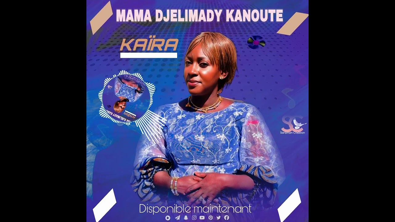 Mama Djelimady Kanoute _Kaïra_Son Officiel 