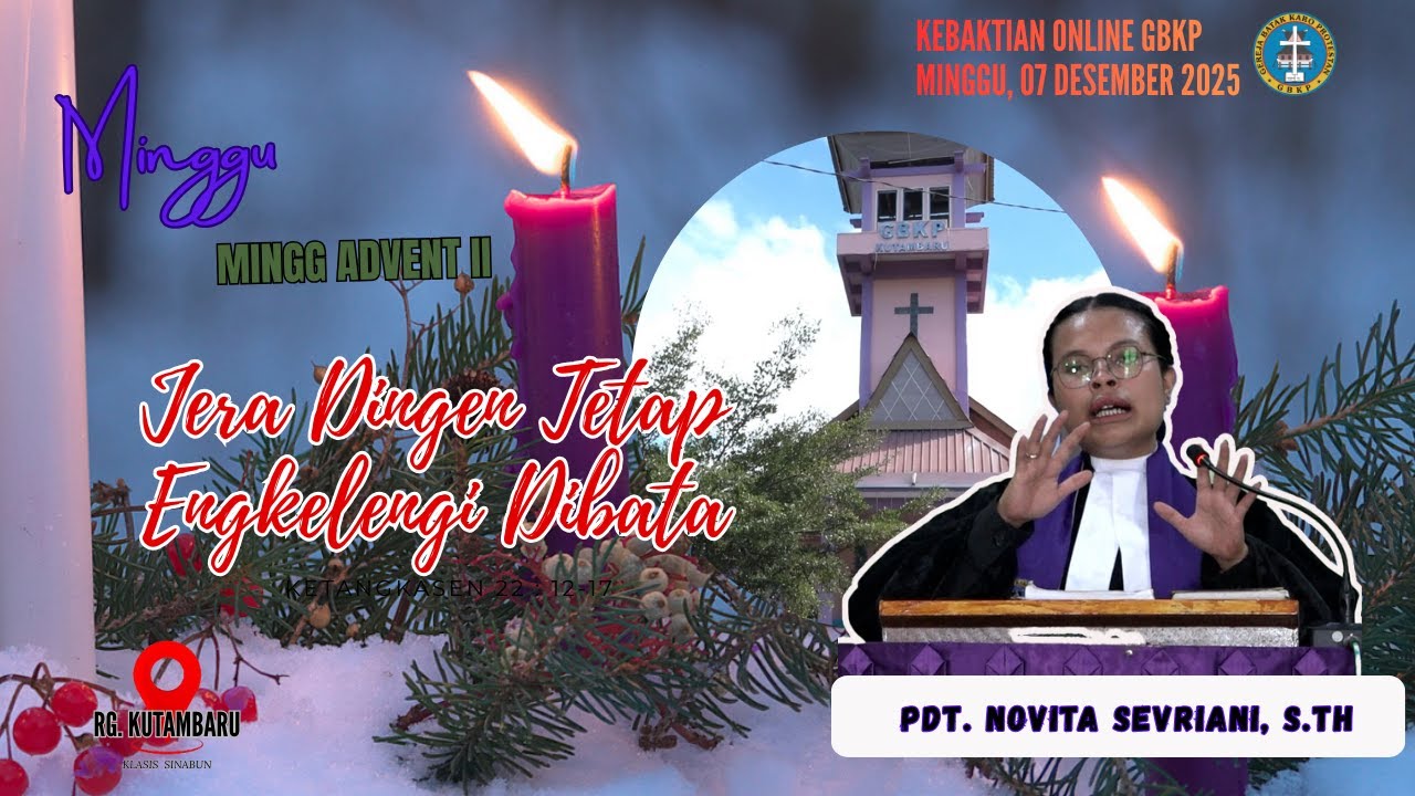 KEBAKTIAN MINGGU GBKP 07 DESEMBER 2025, TUAN RUMAH GBKP  RUNGGUN KUTAMBARU