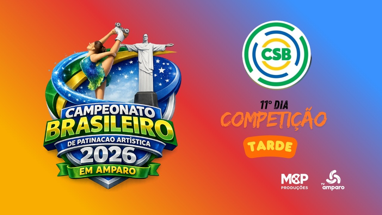 CAMPEONATO BRASILEIRO DE PATINAÇÃO ARTISTICA 2026 EM AMPARO - 12° DIA TARDE