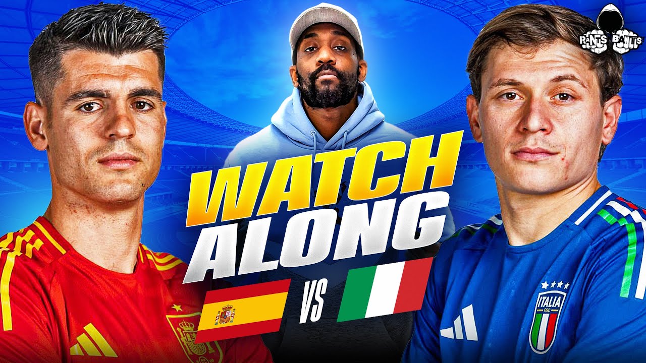 Spain vs. Italy LIVE | UEFA Euro 2024 Watch Along and Highlights with RANTS