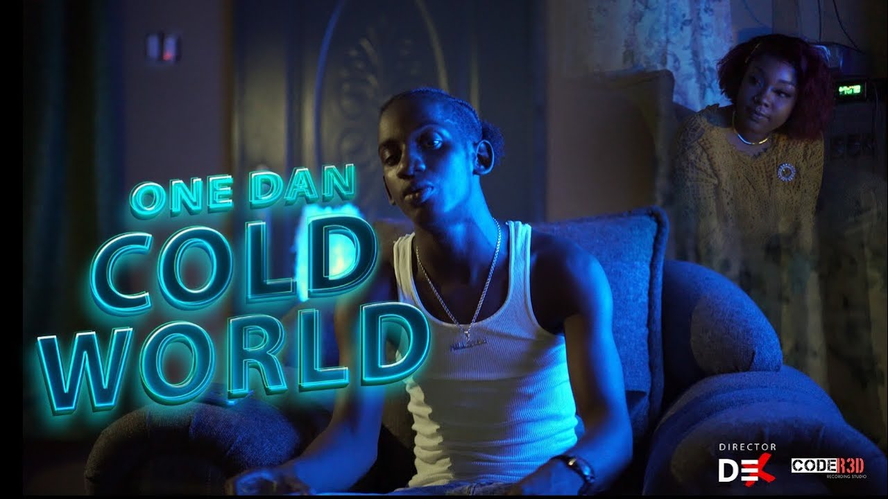 OneDan - Cold World (Official Music Video)