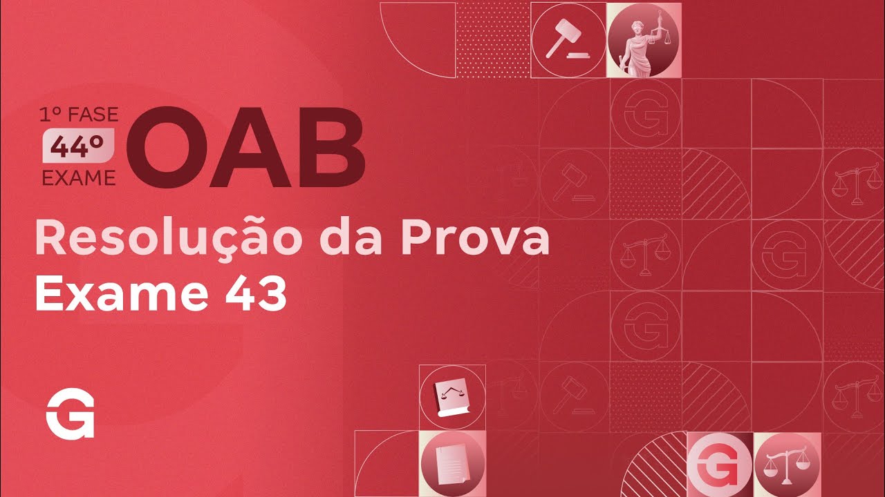 Exame OAB: Resolução da Prova Exame 43º Exame