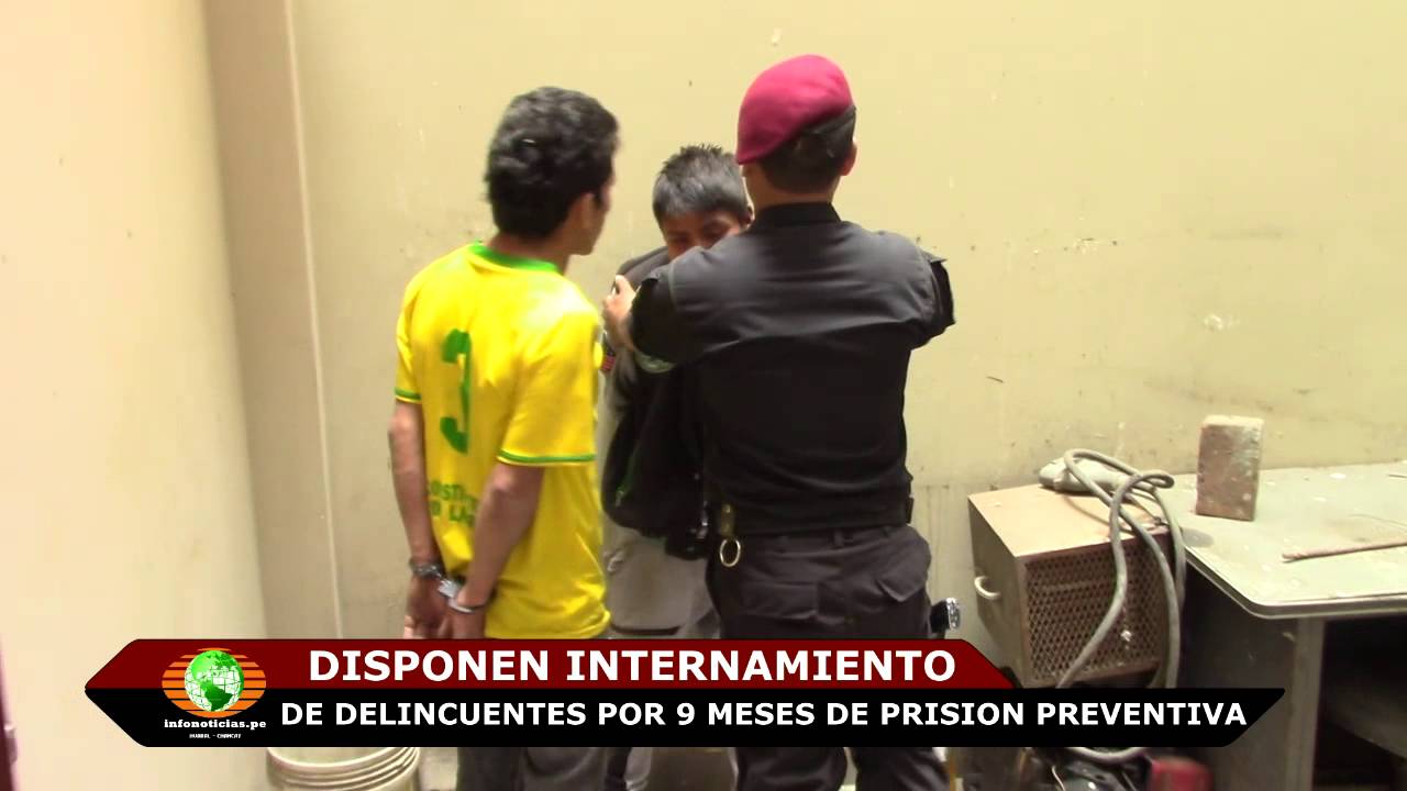 INTERNAMIENTO POR NUEVE MESES DE PRISION PREVENTIVA