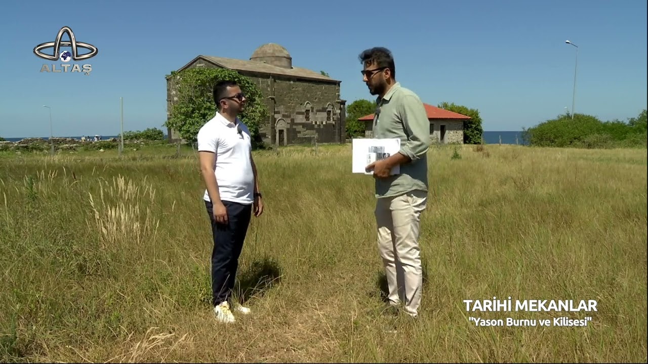 Tarihi Mekanlar | Yason Burnu ve Kilisesi
