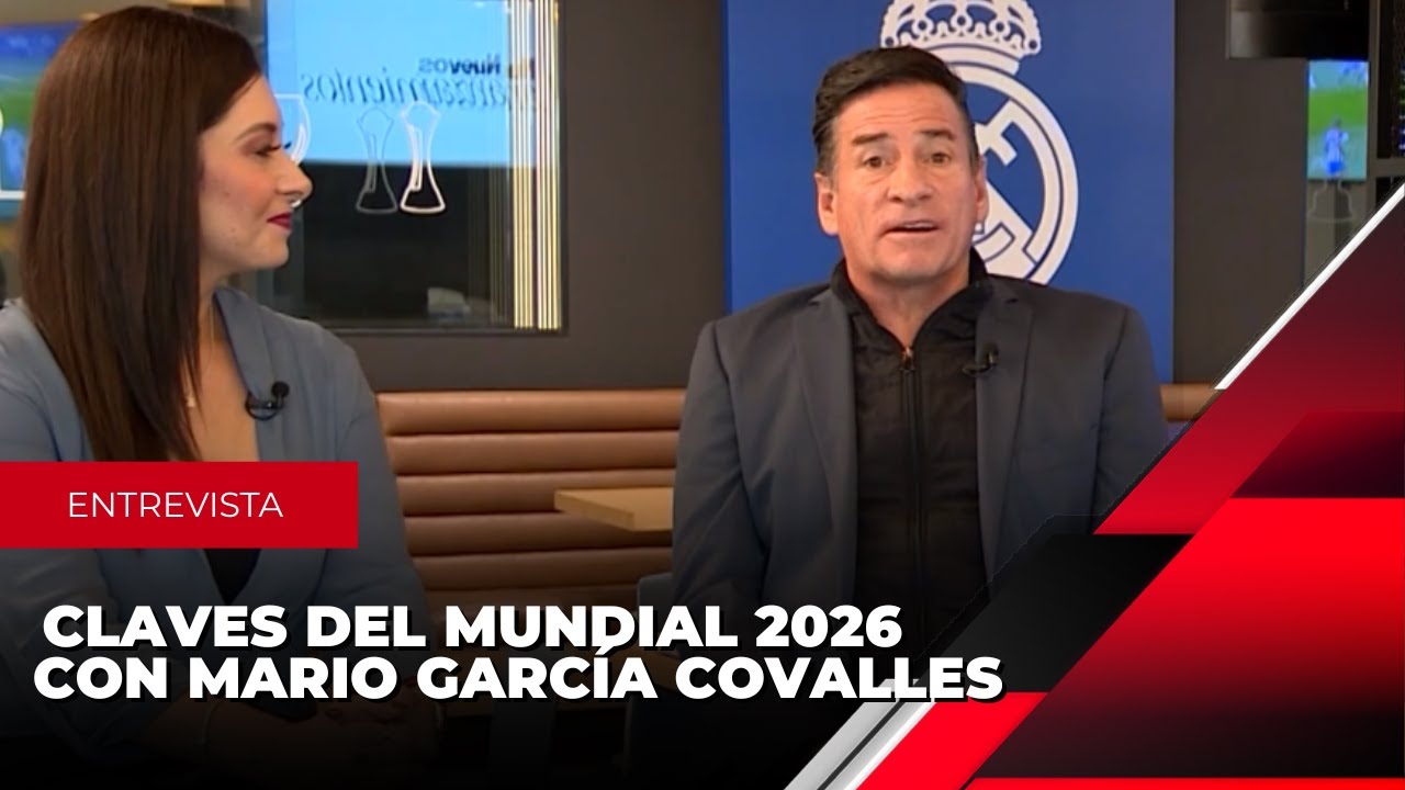 Mundial 2026: El panorama global visto por el ex futbolista Mario García Covalles