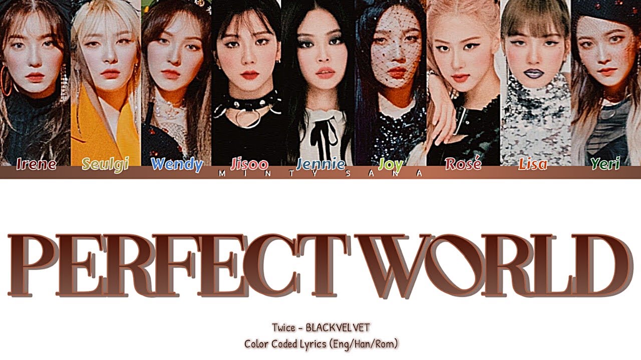 HOW WOULD BLACKVELVET SING 'PERFECT WORLD' BY TWICE