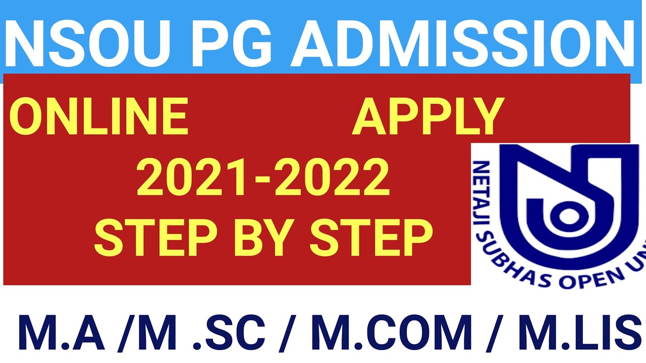 nsou pg admission 2021 apply online | m.a / m.sc / m.com| nsou pg admission form fill up 2021 |