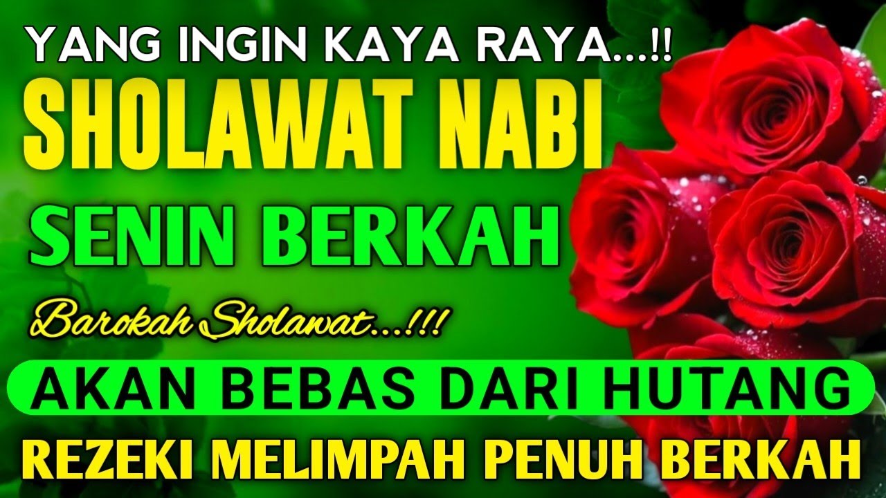 SHOLAWAT PENARIK REZEKI PALING DAHSYAT DAN MUSTAJAB, Sholawat Nabi Muhammad SAW,
