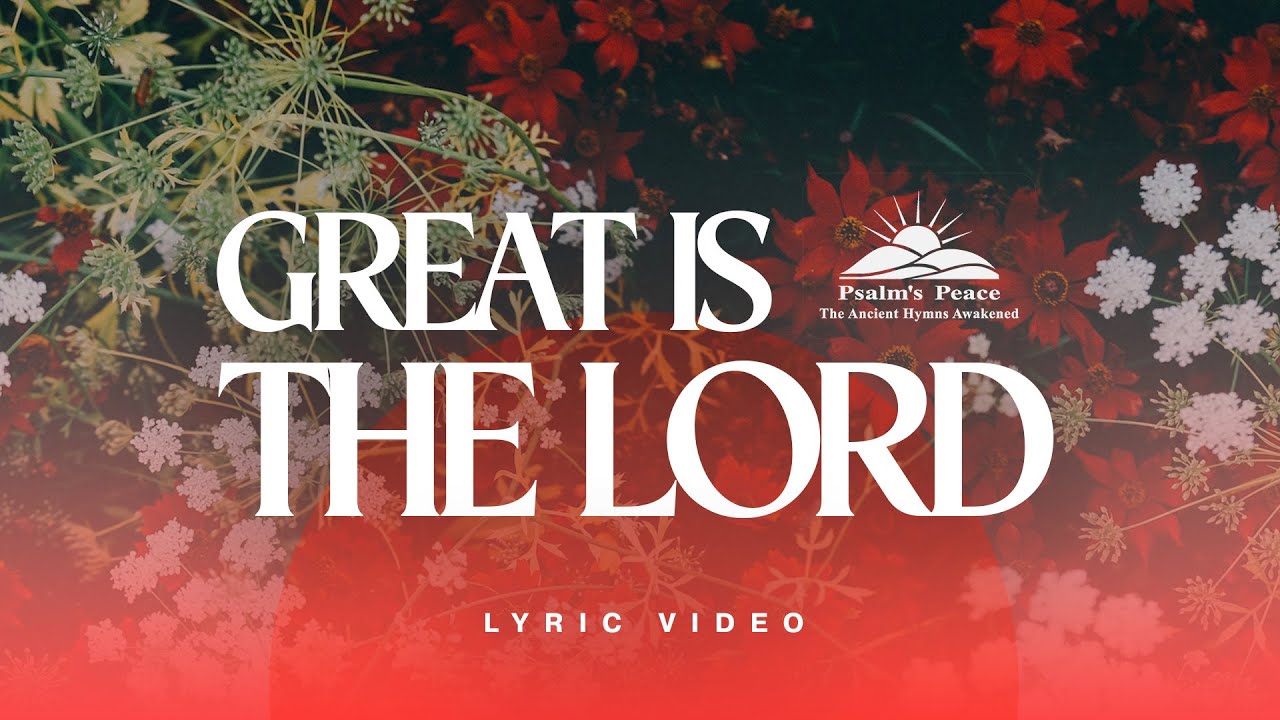 Psalm 145 KJV Song - I Will Extol Thee, My God, O King | Psalms Peace
