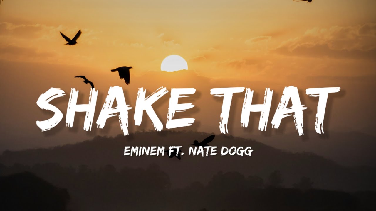 Shake That - Eminem FT. Nate Dogg (Lyrics) | Lyrical Bam