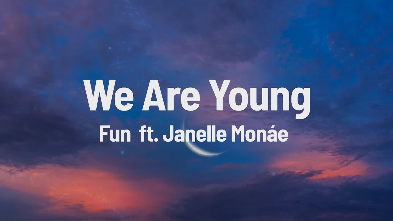Fun - We Are Young (Lyrics) ft. Janelle Mon&aacute;e
