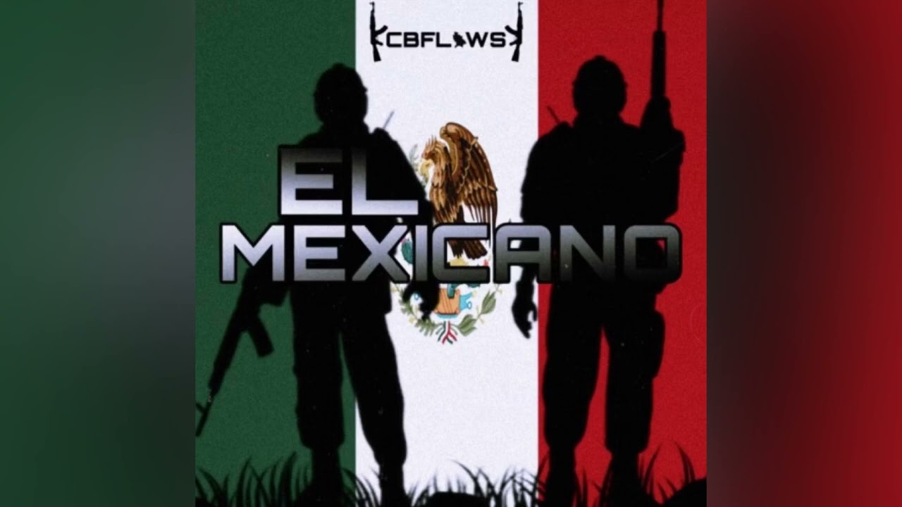 El Mexicano- CB Flows