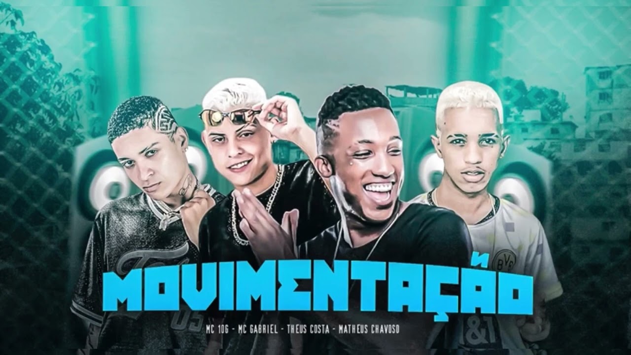 MC 10G, MC GABRIEL, MATHEUS CHAVOSO, THEUS COSTA - MOVIMENTA&Ccedil;&Atilde;O #breg&atilde;funk