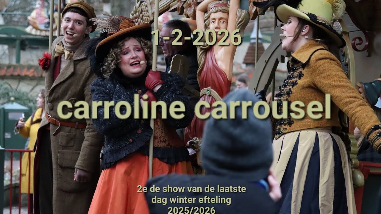 Carolling carousel 1-2-2026 De laatste dag van winter efteling 2025/2026 #carollingcarousel 