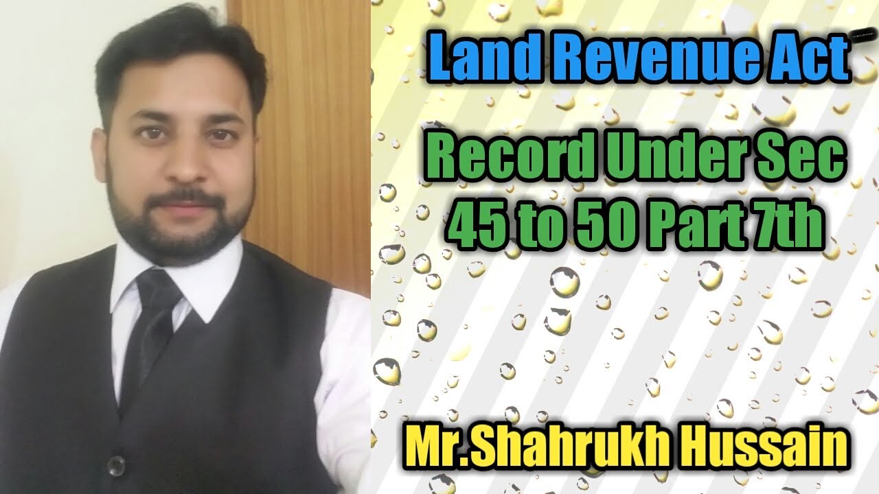 Record Under Section 45, 50 Part-7 I Record of Rights and Periodical Record | land revenue Act 1967