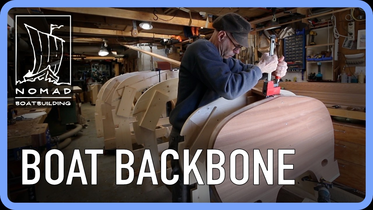 The Backbone Is Finally Coming Together - Poulsbo Boat Project - Episode 5