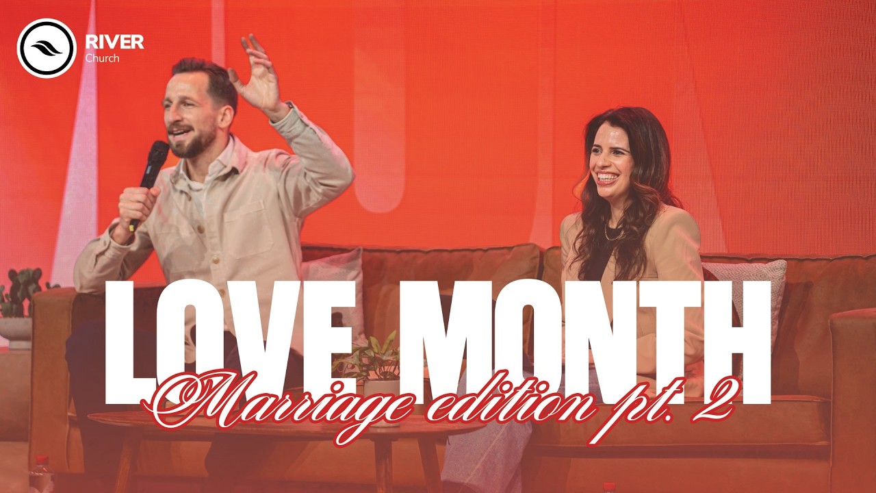 Love Month | Marriage Edition | Ben & Jacky Kroeske | River Church Nederland