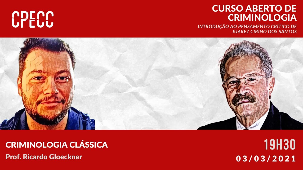 02. Curso Aberto de Criminologia - Criminologia Clássica - Prof. Ricardo Gloeckner